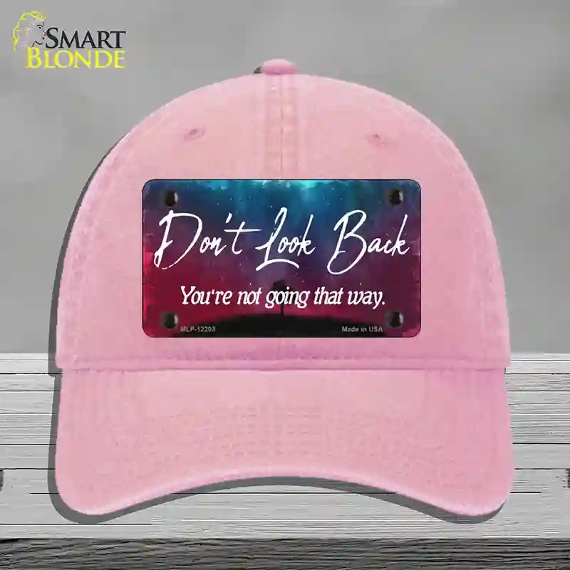 HAT12-MLP-12203 Dont Look Back Novelty License Plate Hat, Unconstructed Cotton - Pink