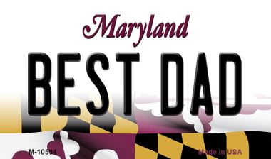 M-10504 3.5 x 2 in. Best Dad Maryland State License Plate Magnet
