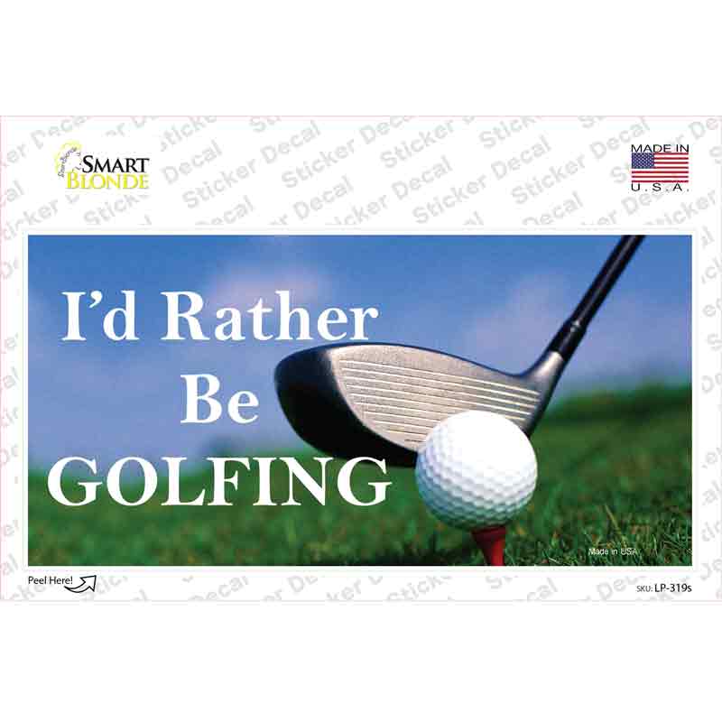 LP-319s-M Rather Be Golfing Novelty Sticker Decal, Medium