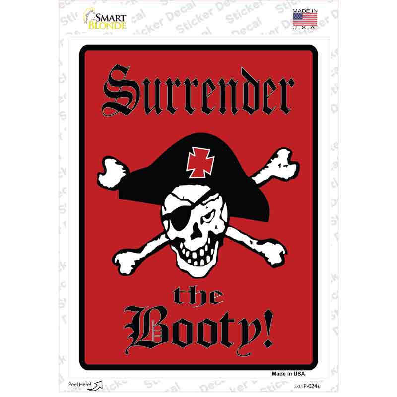 P-024s-M Surrender the Booty Pirate Novelty Rectangle Sticker Decal, Medium