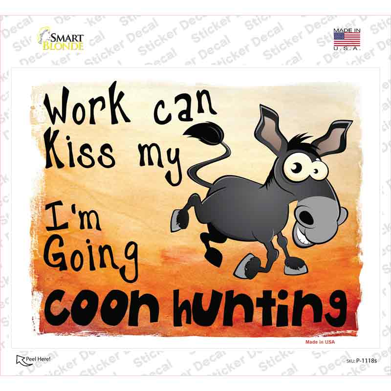 P-1118s-M Going Coon Hunting Novelty Rectangle Sticker Decal, Medium