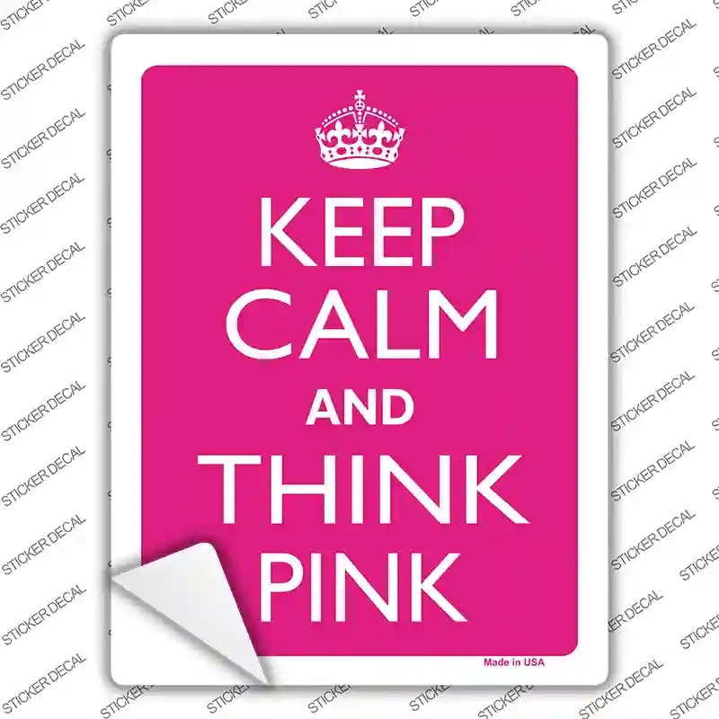 P-2161s-L Keep Calm & Think Pink Novelty Rectangle Sticker Decal, Large