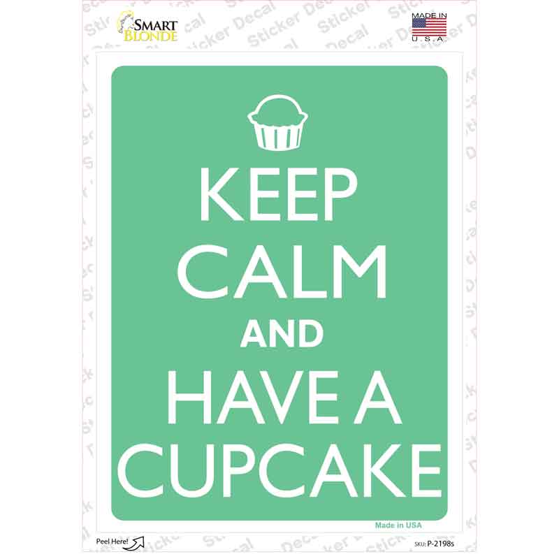 P-2198s-M Keep Calm & Have A Cupcake Novelty Rectangle Sticker Decal, Medium