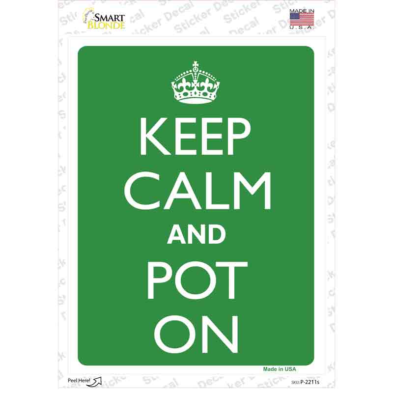 P-2211s-M Keep Calm & Pot on Novelty Rectangle Sticker Decal, Medium