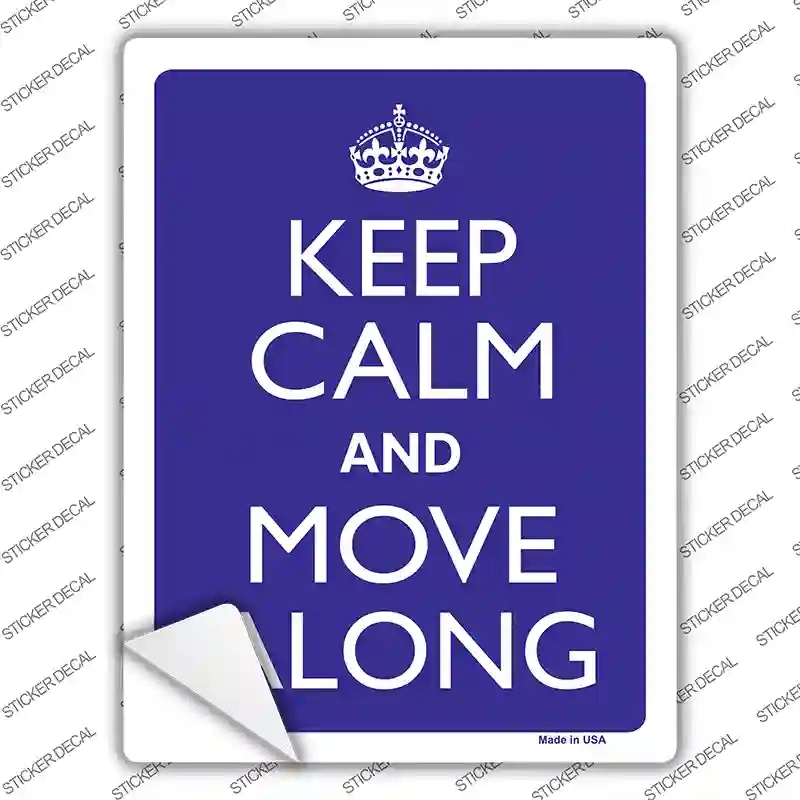 P-2247s-L Keep Calm Move Along Novelty Rectangle Sticker Decal, Large