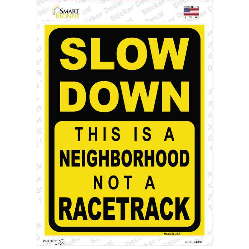 P-2449s-M Neighborhood Not Racetrack Novelty Rectangular Sticker Decal, Medium