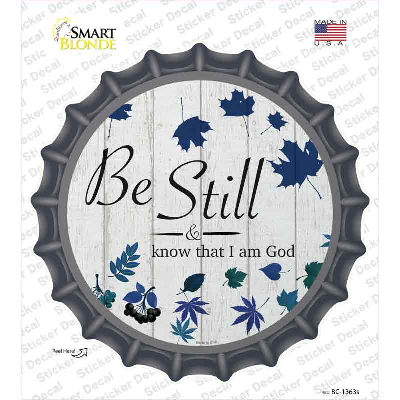 BC-1363s-M Be Still I Am God Novelty Bottle Cap Sticker Decal, Medium