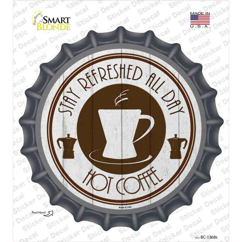 BC-1368s-M Stay Refreshed All Day Novelty Bottle Cap Sticker Decal, Medium