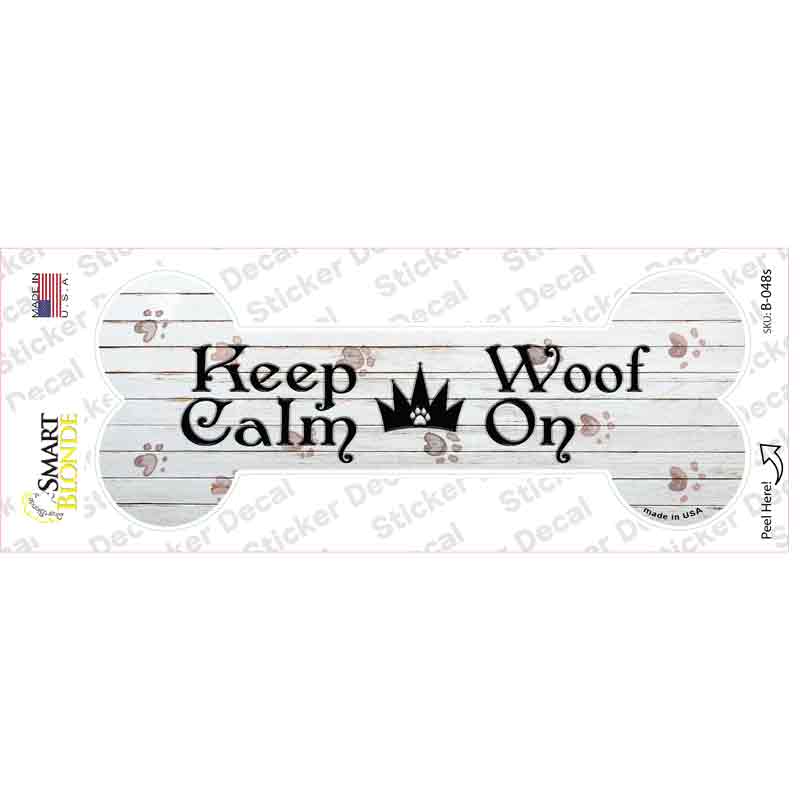 B-048s-M Keep Calm Woof on Novelty Bone Sticker Decal, Medium