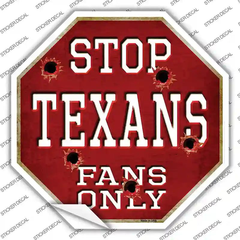 BS-209s-S Texans Fans Only Novelty Octagon Sticker Decal, Small