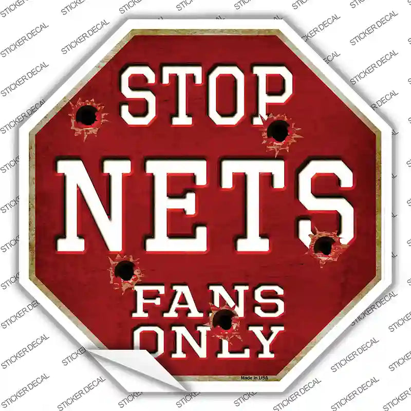 BS-260s-S Nets Fans Only Novelty Octagon Sticker Decal, Small