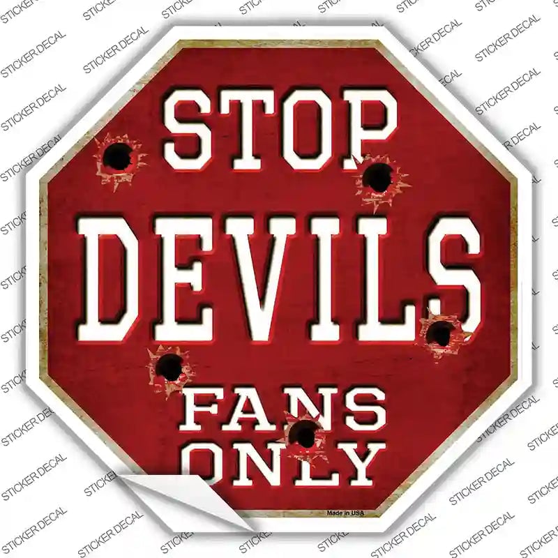 BS-278s-S Devils Fans Only Novelty Octagon Sticker Decal, Small