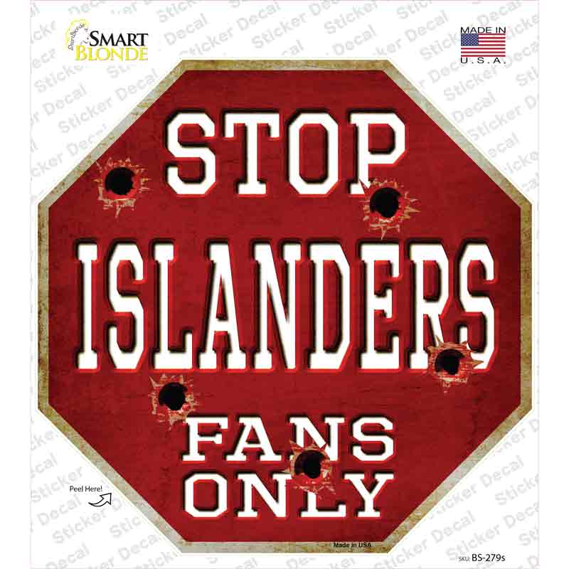 BS-279s-M Islanders Fans Only Novelty Octagon Sticker Decal, Medium