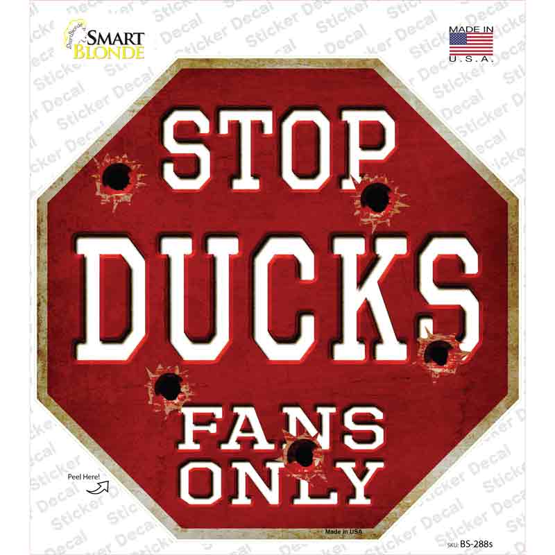 BS-288s-M Ducks Fans Only Novelty Octagon Sticker Decal, Medium