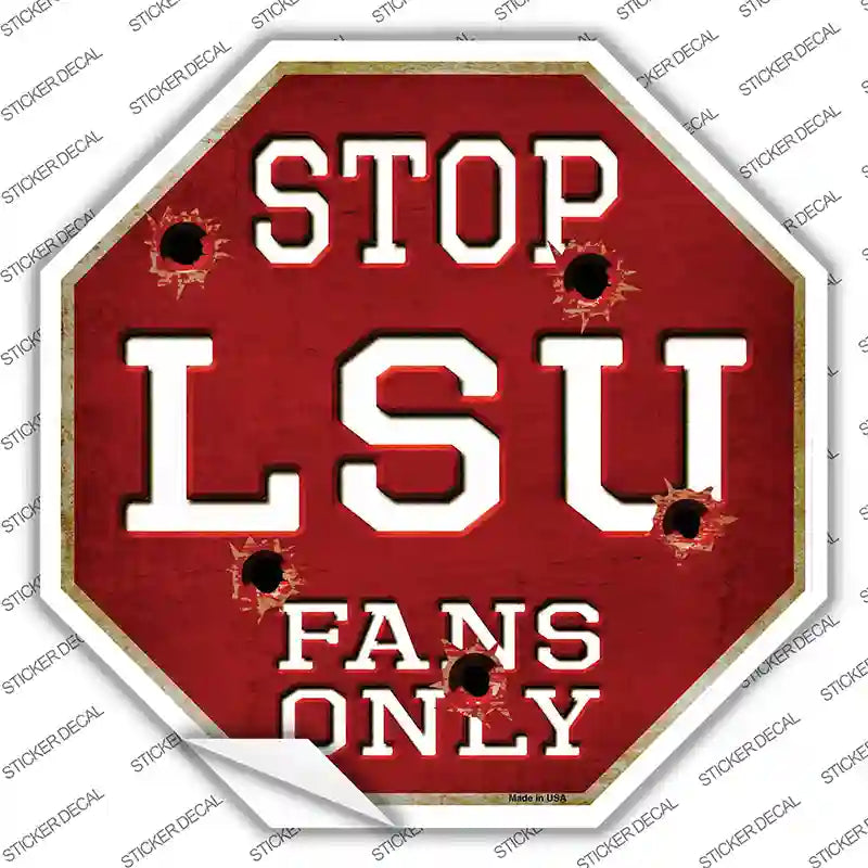 BS-314s-S LSU Fans Only Novelty Octagon Sticker Decal, Small