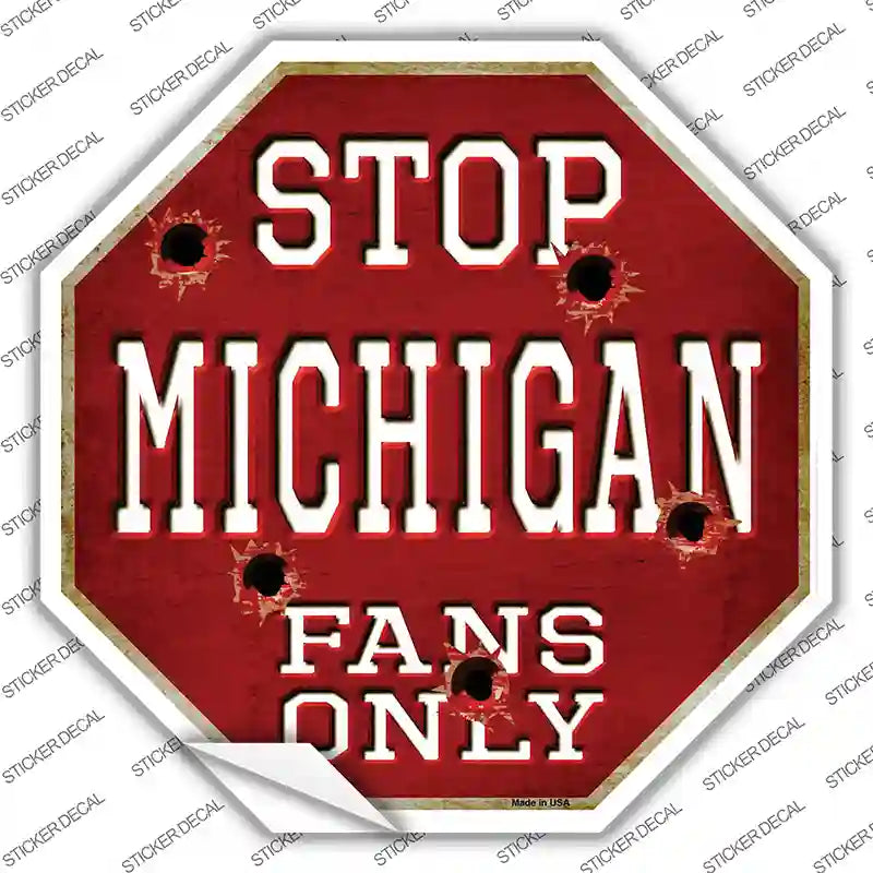 BS-319s-S Michigan Fans Only Novelty Octagon Sticker Decal, Small