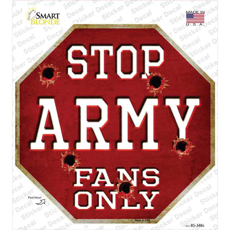 BS-348s-M Army Fans Only Novelty Octagon Sticker Decal, Medium