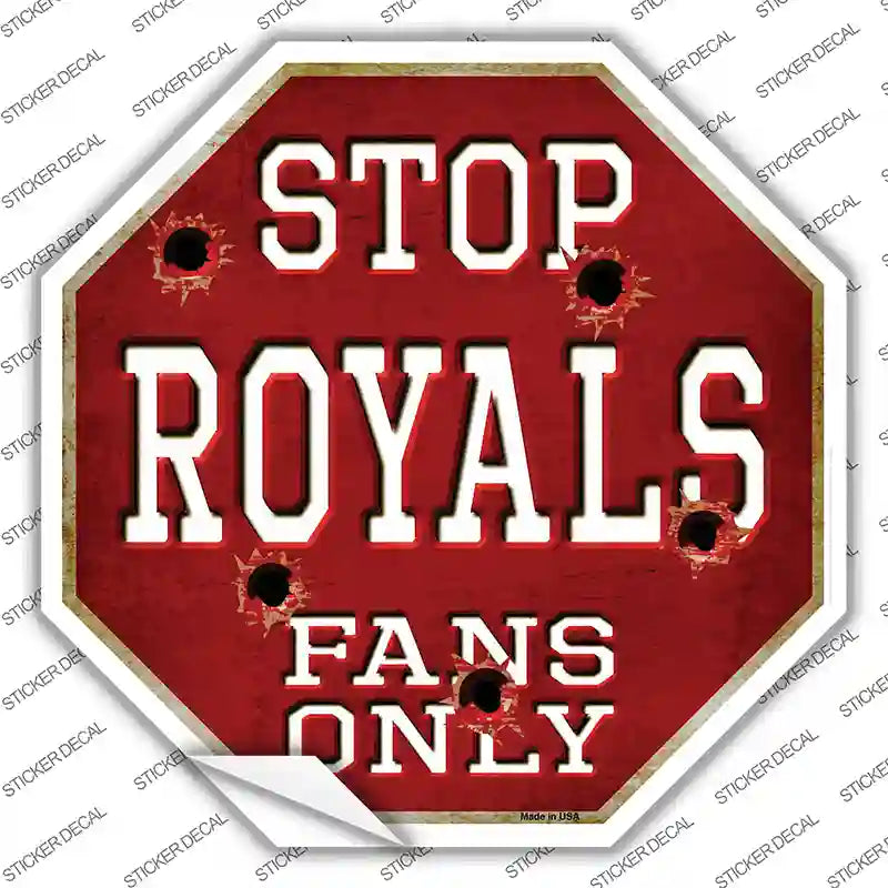 BS-238s-S Royals Fans Only Novelty Octagon Sticker Decal, Small