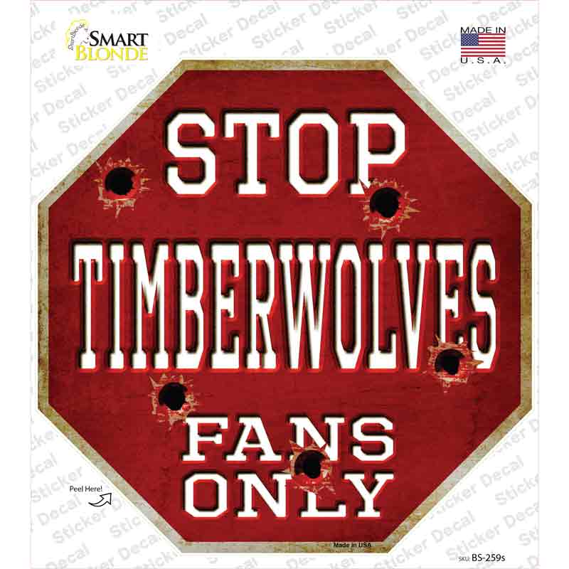 BS-259s-M Timberwolves Fans Only Novelty Octagon Sticker Decal, Medium
