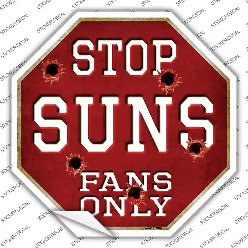 BS-266s-S Suns Fans Only Novelty Octagon Sticker Decal, Small
