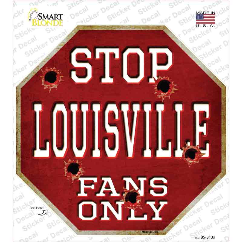 BS-313s-M Louisville Fans Only Novelty Octagon Sticker Decal, Medium