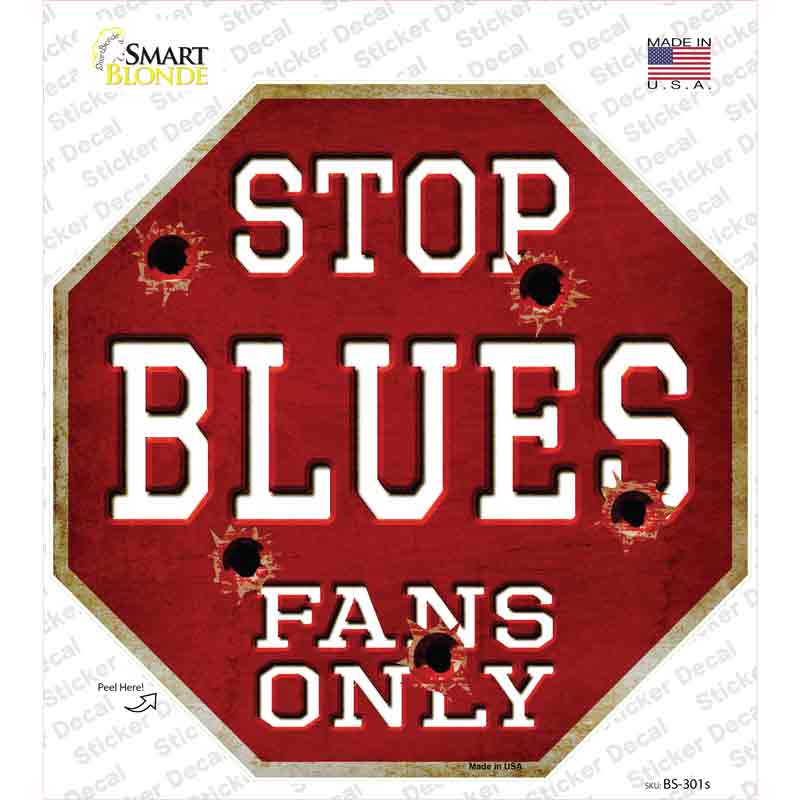 BS-301s-M Blues Fans Only Novelty Octagon Sticker Decal, Medium