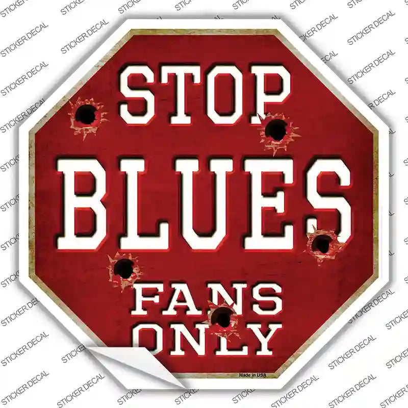 BS-301s-S Blues Fans Only Novelty Octagon Sticker Decal, Small