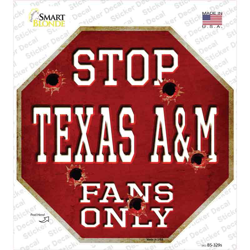 BS-329s-M Texas A&M Fans Only Novelty Octagon Sticker Decal, Medium