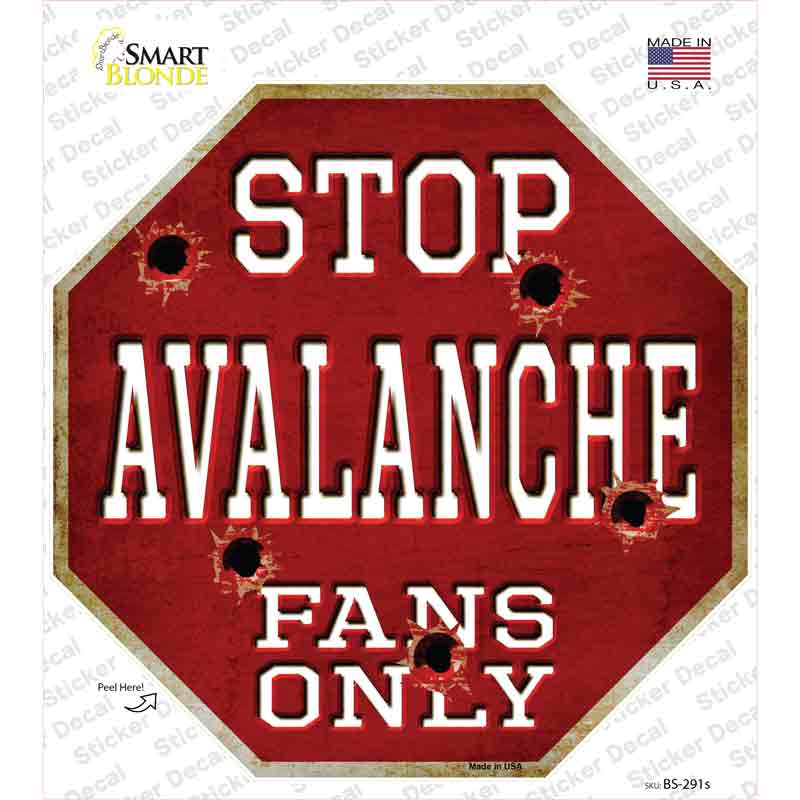 BS-291s-M Avalanche Fans Only Novelty Octagon Sticker Decal, Medium