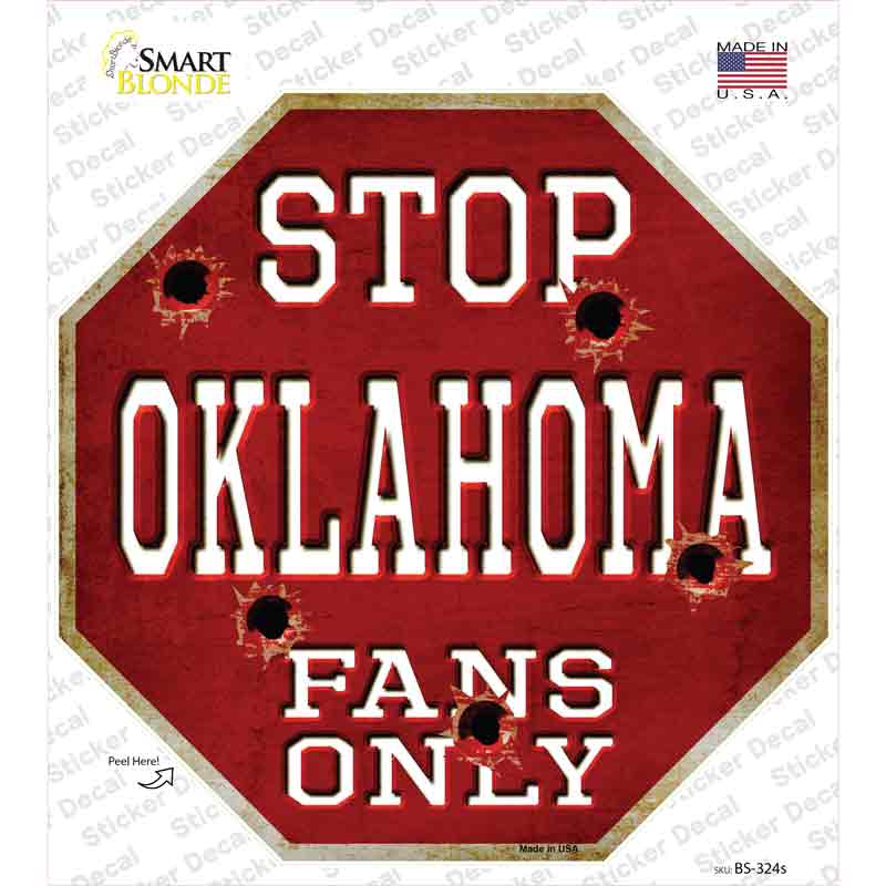 BS-324s-M Oklahoma Fans Only Novelty Octagon Sticker Decal, Medium