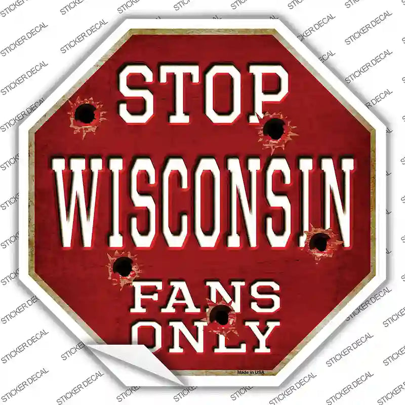 BS-334s-L Wisconsin Fans Only Novelty Octagon Sticker Decal, Large