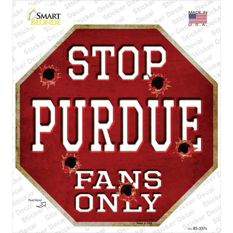 BS-337s-M Purdue Fans Only Novelty Octagon Sticker Decal, Medium