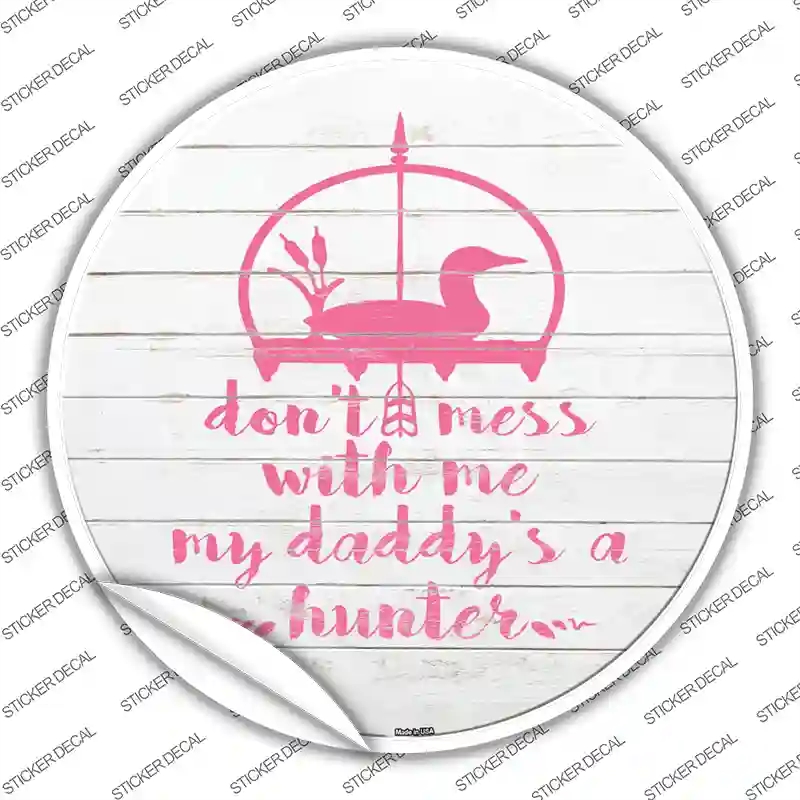 C-1105s-XL Daddys A Hunter Novelty Circle Sticker Decal, Extra Large