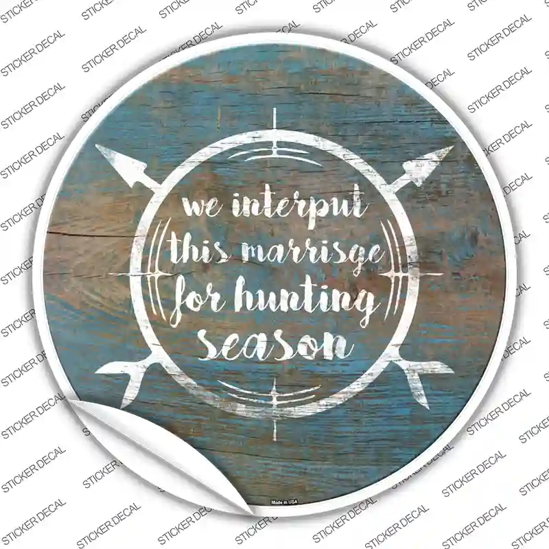 C-1114s-XL For Hunting Season Novelty Circle Sticker Decal, Extra Large