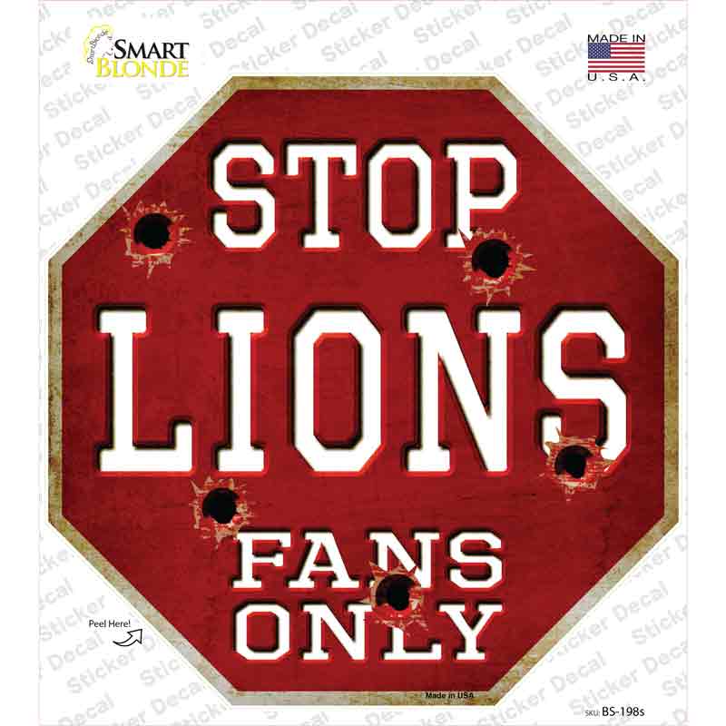BS-198s-M Lions Fans Only Novelty Octagon Sticker Decal, Medium