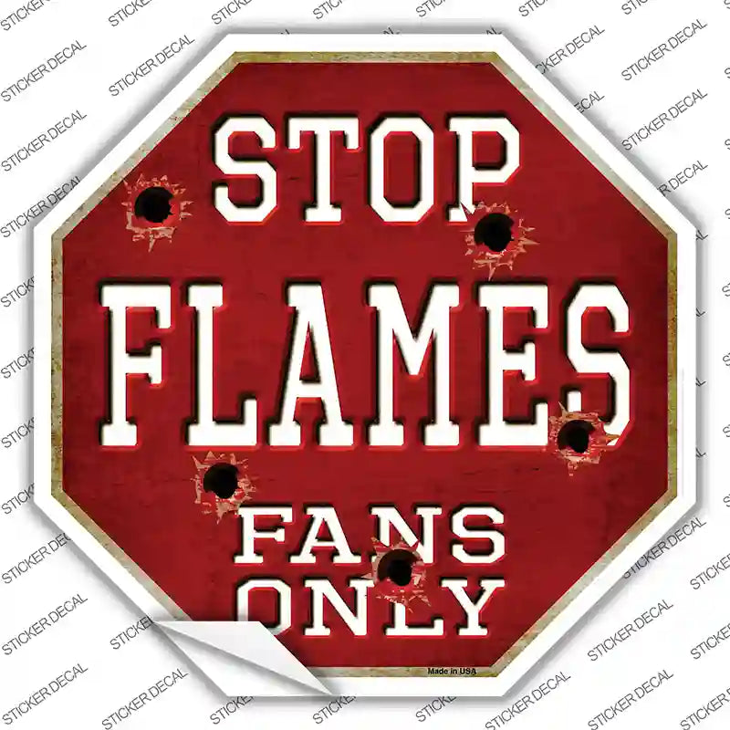 BS-289s-S Flames Fans Only Novelty Octagon Sticker Decal, Small