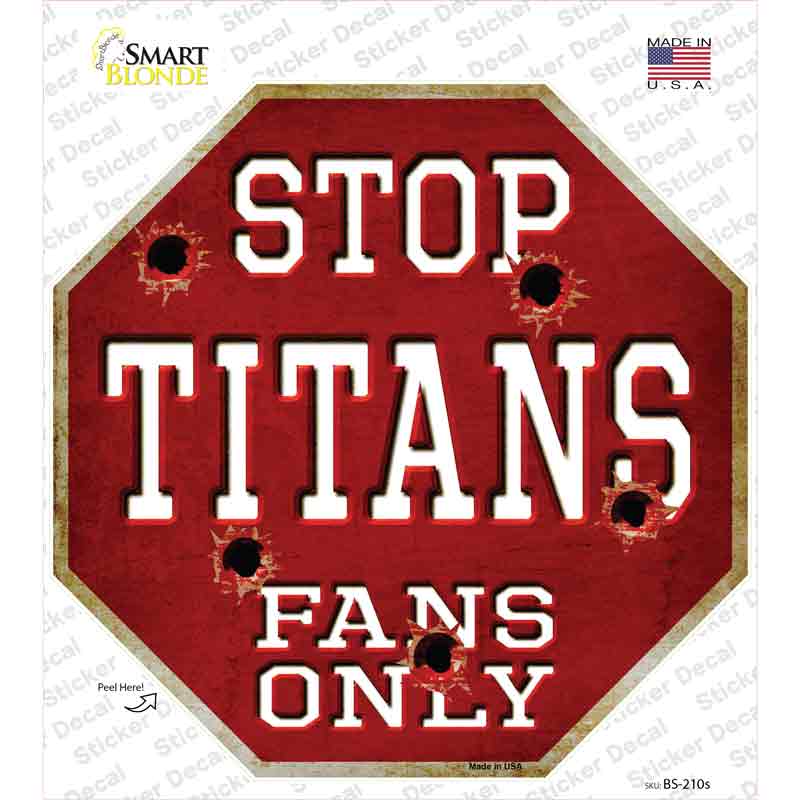 BS-210s-M Titans Fans Only Novelty Octagon Sticker Decal, Medium