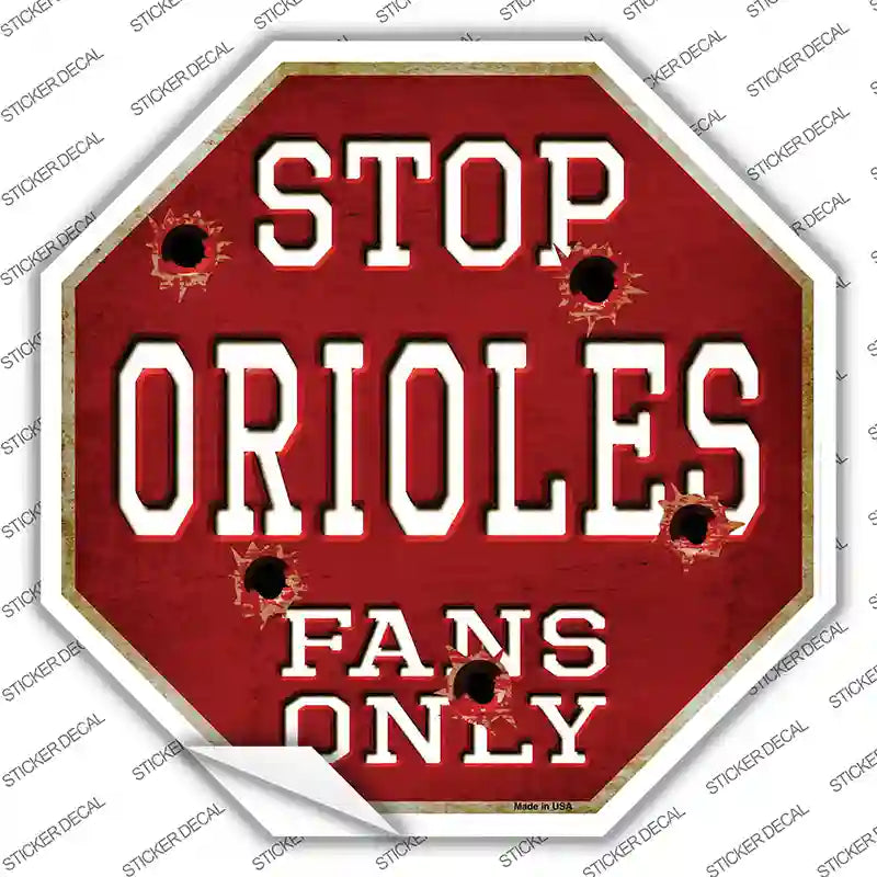 BS-229s-S Orioles Fans Only Novelty Octagon Sticker Decal, Small