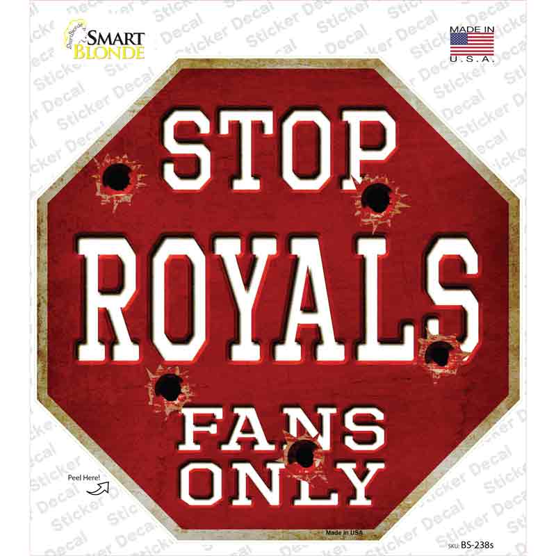 BS-238s-M Royals Fans Only Novelty Octagon Sticker Decal, Medium