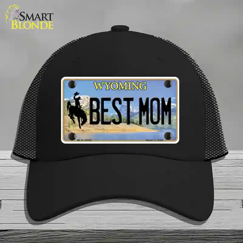 HAT01-MLP-10560 Best Mom Wyoming Novelty License Plate Hat, Mesh - Black