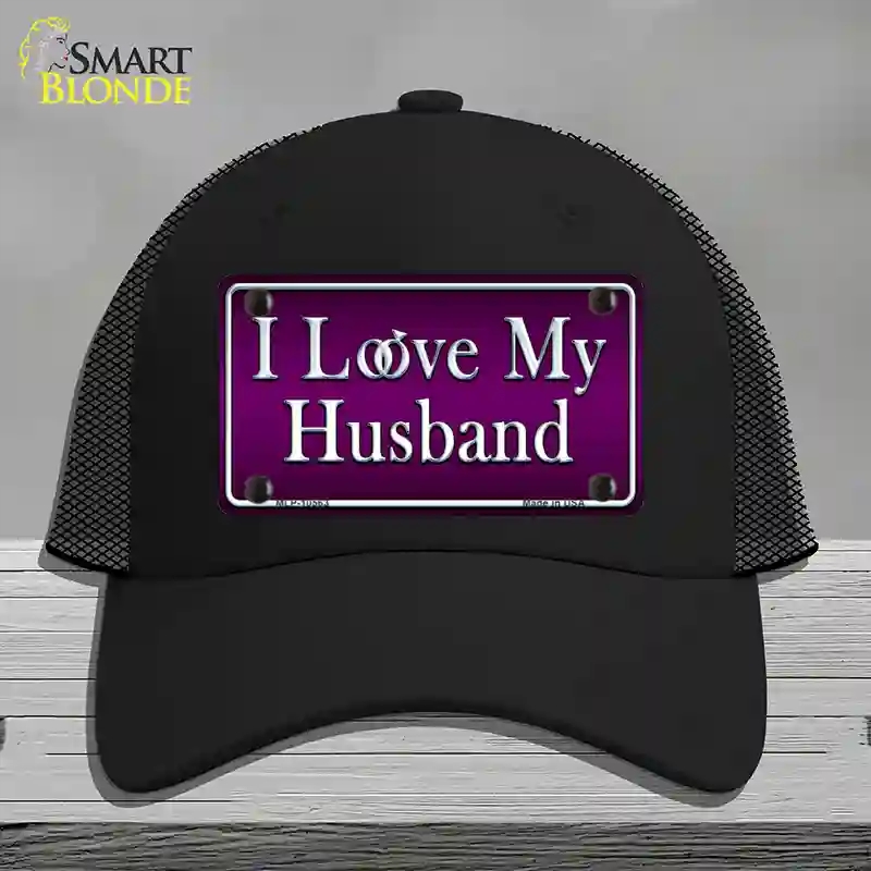 HAT01-MLP-10563 I Love My Husband Novelty License Plate Hat, Mesh - Black