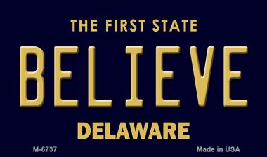 M-6737 3.5 x 2 in. Believe Delaware State License Plate Magnet