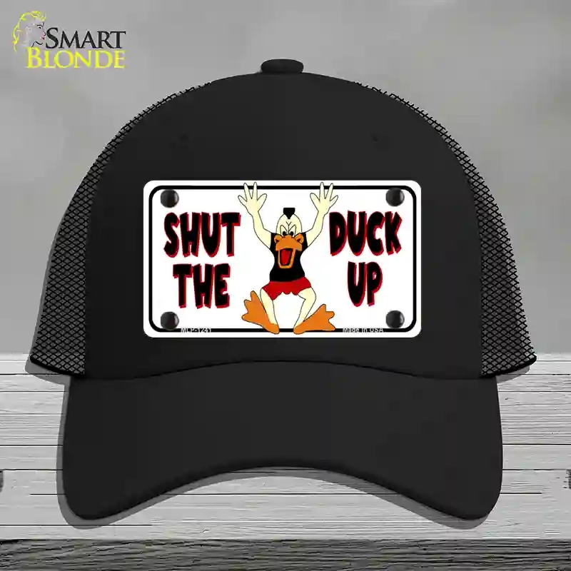 HAT01-MLP-1241 Shut the Duck Up Novelty License Plate Hat, Mesh - Black