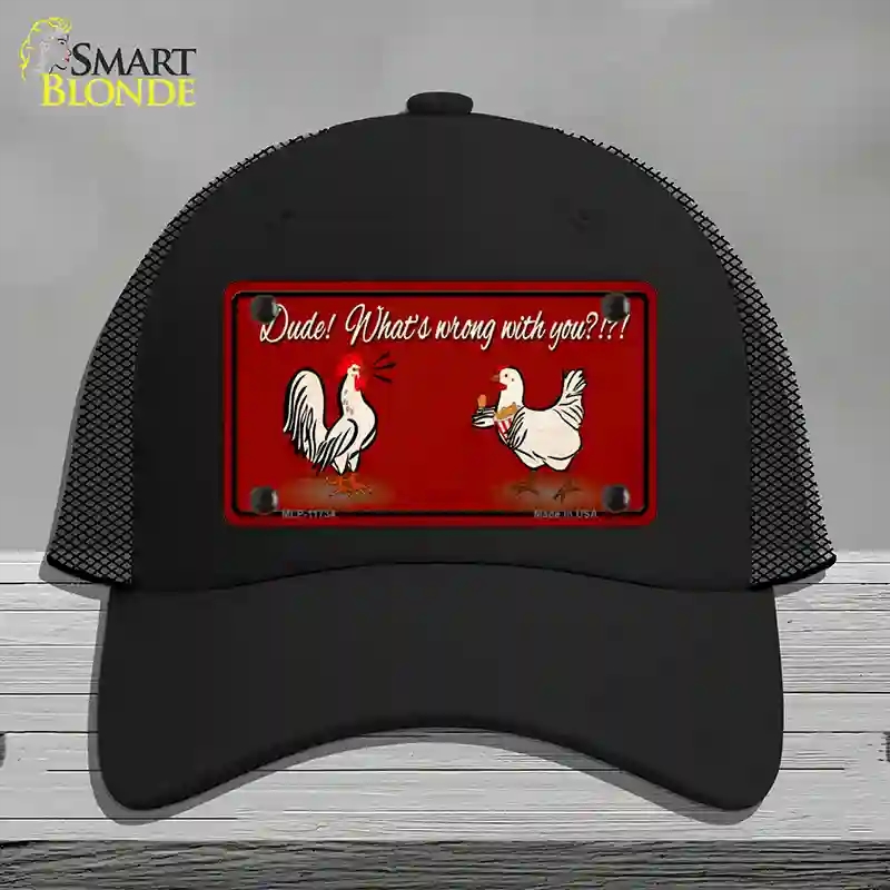 HAT01-MLP-11734 Dude Whats Wrong with You Novelty License Plate Hat, Mesh - Black
