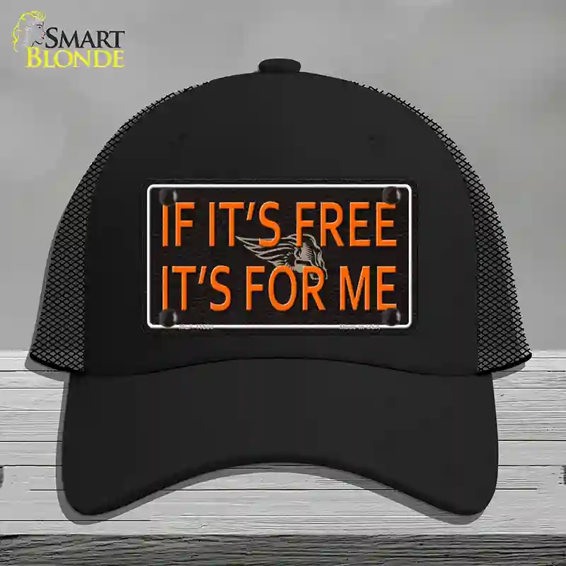 HAT01-MLP-11660 If It is Free It is for Me Novelty License Plate Hat, Mesh - Black