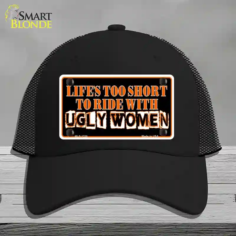 HAT01-MLP-1238 Lifes Too Short Novelty License Plate Hat, Mesh - Black