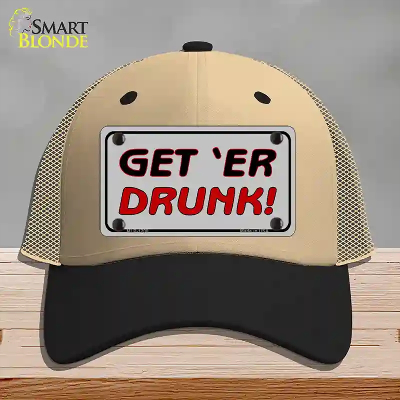 HAT02-MLP-1200 Get ER Drunk Novelty License Plate Hat, Mesh - Khaki & Black