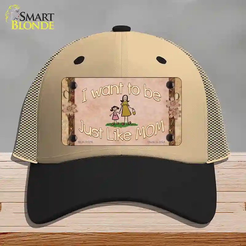 HAT02-MLP-11576 Just Like Mom Novelty License Plate Hat, Mesh - Khaki & Black