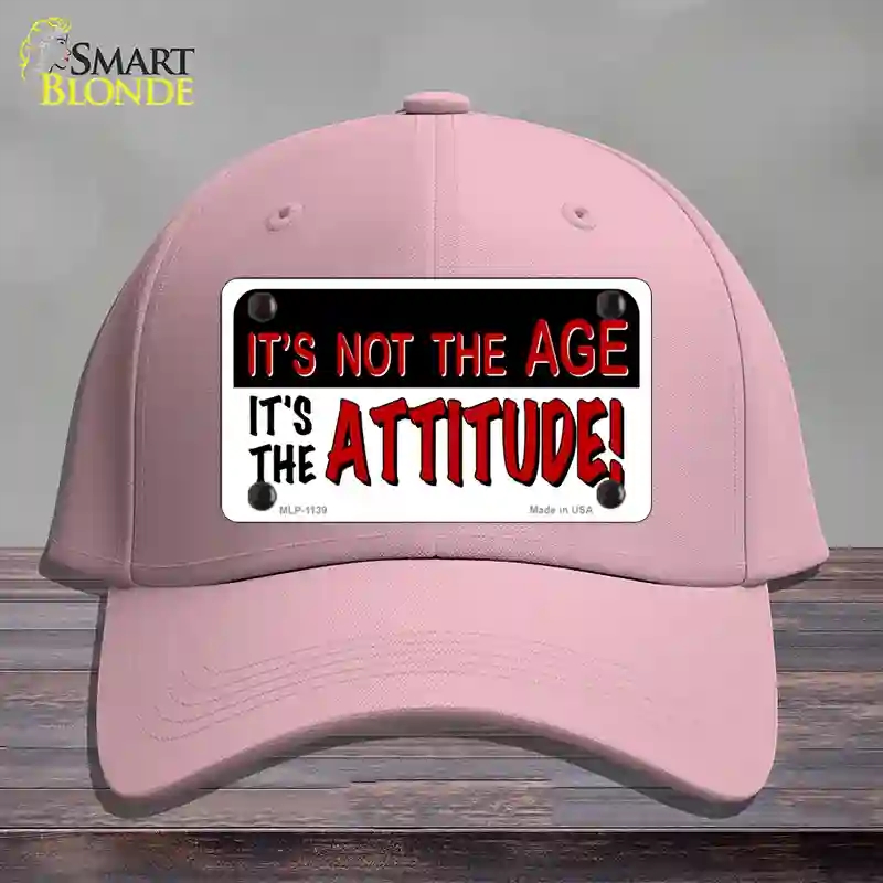 HAT05-MLP-1139 Not Age It is Attitude Novelty License Plate Hat, Cotton - Pink