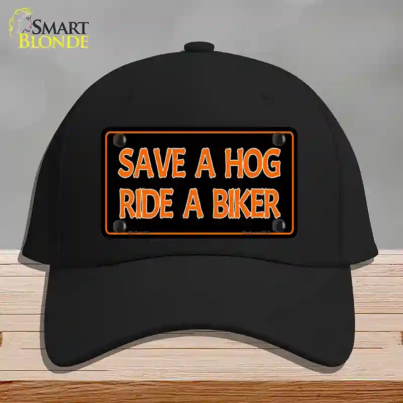 HAT03-MLP-1193 Save a Hog Ride a Biker Novelty License Plate Hat, Cotton - Black